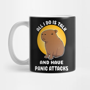 All I do is talk and have panic attacks Capybara Cartoon Mug